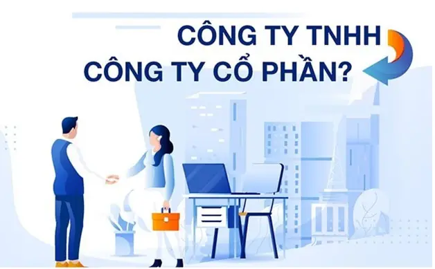 Thủ tục chuyển đổi từ công ty TNHH lên thành công ty cổ phần