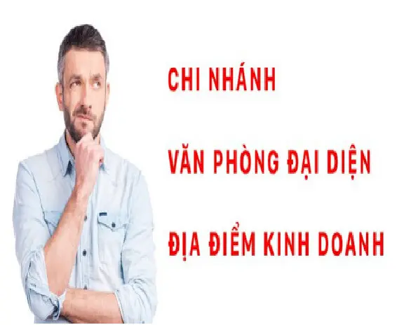Ưu điểm, nhược điểm của chi nhánh, văn phòng đại diện, địa điểm kinh doanh