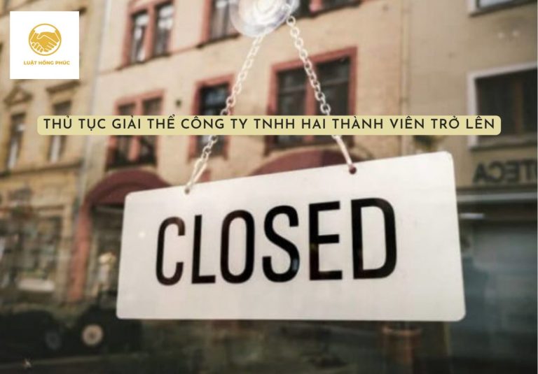 luat-hong-phuc-vn-thu-tuc-giai-the-cong-ty-tnhh-2-thanh-vien-tro-len